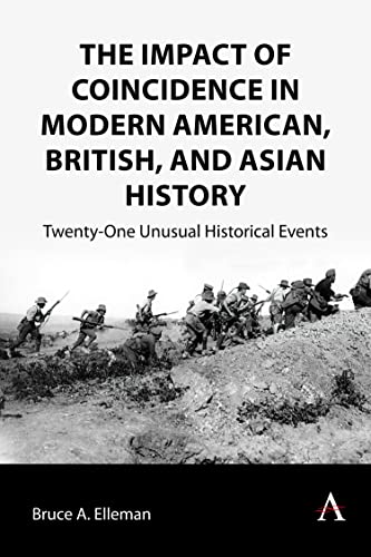 Beispielbild fr The Impact of Coincidence in Modern American, British, and Asian History : Twenty-One Unusual Historical Events: 1 (Anthem Impact) zum Verkauf von Monster Bookshop