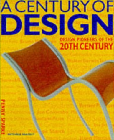 9781840000009: A Century of Design: Design Pioneers of the 20th Century