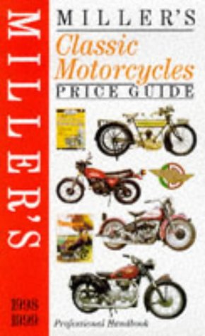 Stock image for Miller's Classic Motorcycles Price Guide 1998-1999 for sale by Discover Books