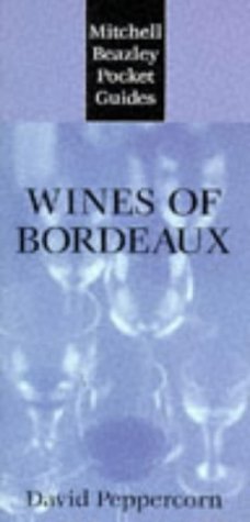 9781840000177: Wines of Bordeaux