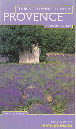 9781840000467: Provence (Touring Wine Country) [Idioma Ingls] (Touring in Wine Country)