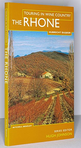 Imagen de archivo de Touring In Wine Country: The Rhone a la venta por Half Price Books Inc.