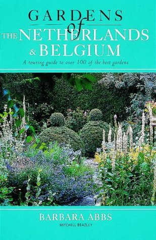 Stock image for Gardens of Netherlands and Belgium (Gardens of Europe) for sale by WorldofBooks