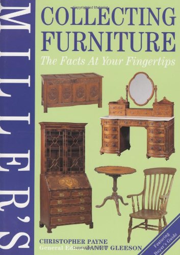 9781840000535: Miller's Collecting Furniture : The Facts at Your Fingertips (Miller's Antiques Checklist)