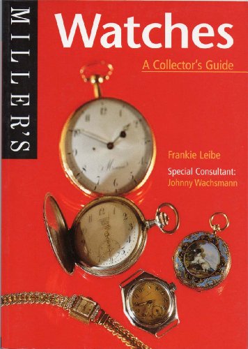 Beispielbild fr Miller's Collector's Guides: Watches: A Collector's Guide (The collector's guide) zum Verkauf von WorldofBooks
