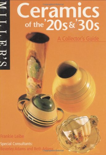 9781840000689: Miller's 20s and 30s Ceramics: A Collector's Guide (The collector's guide series, 2)