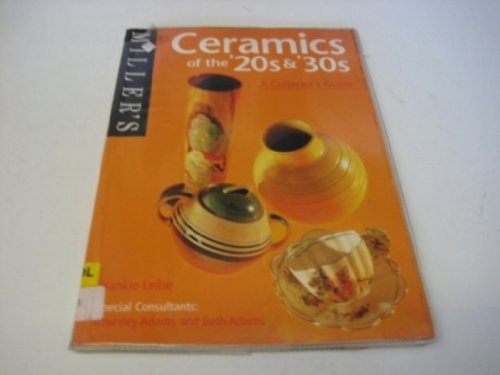 Stock image for Miller's Ceramics of the '20s and '30s : A Collector's Guide for sale by Better World Books