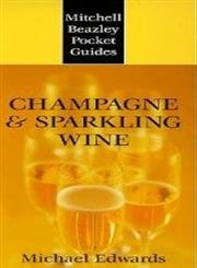 Stock image for Champagne and Sparkling Wines (Mitchell Beazley Pocket Guides) for sale by AwesomeBooks
