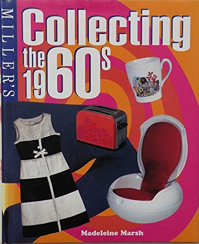 Stock image for Miller's Collecting the 1960s for sale by WorldofBooks