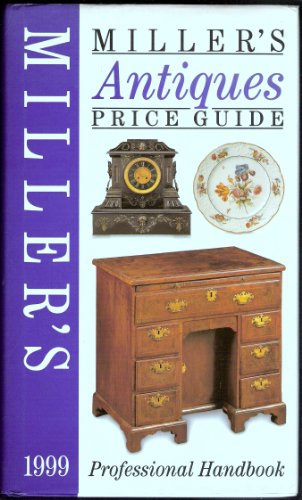 Beispielbild fr Millers Antiques Price Guide Professional Handbook 1999 zum Verkauf von Reuseabook