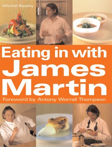 Imagen de archivo de Eating in with James Martin a la venta por AwesomeBooks