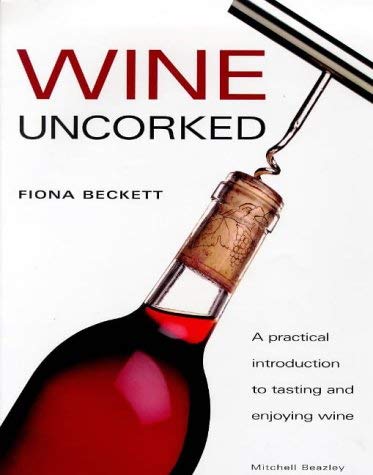 Beispielbild fr Wine Uncorked zum Verkauf von WorldofBooks