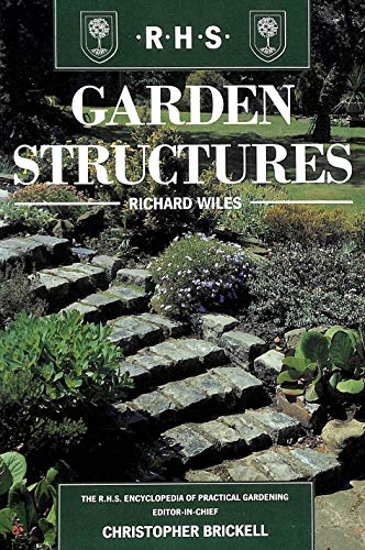 Imagen de archivo de Garden Structures: The RHS Encyclopedia of Practical Gardening (Royal Horticultural Society's Encyclopaedia of Practical Gardening S.) a la venta por WorldofBooks