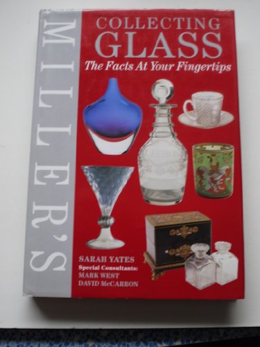 9781840001914: Miller's Collecting Glass: The Facts at Your Fingertips