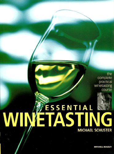 Stock image for Essential Winetasting: The Complete Practical Winetasting Course for sale by Hawking Books