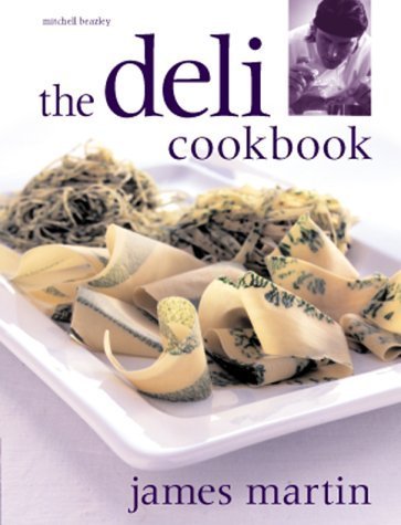The Deli Cookbook (9781840002119) by Martin, James
