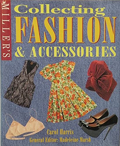 Stock image for Miller's Collecting Fashion and Accessories for sale by B-Line Books