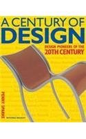 9781840002133: A Century of Design : Design Pioneers of the 20th Century