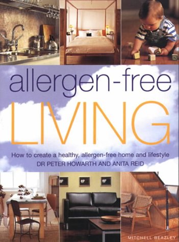 Stock image for Allergen-Free Living : How to Create a Healthy, Allergen-Free Home and Lifestyle for sale by Better World Books: West