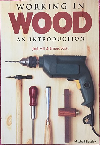 Stock image for Working in Wood, an Introduction for sale by Better World Books