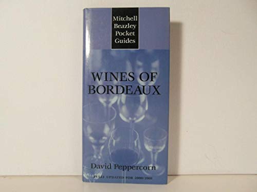 Beispielbild fr Wines of Bordeaux Fully Updated for 2000/2001 zum Verkauf von Better World Books