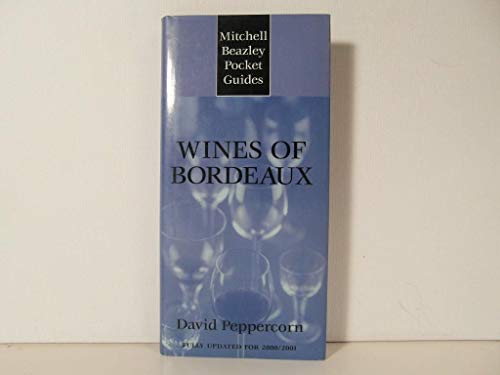 Imagen de archivo de Wines of Bordeaux Fully Updated for 2000/2001 a la venta por Better World Books