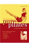 Beispielbild fr Pure Pilates : Ultimate Body Sculpture zum Verkauf von Better World Books