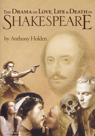 Stock image for The Drama of Love, Life and Death in Shakespeare for sale by Priceless Books