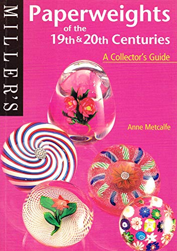 9781840003093: Paperweights of the 19th & 20th Centuries: A Collector's Guide