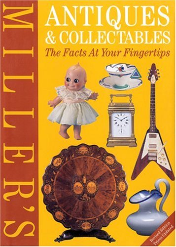 Stock image for Miller's Antiques and Collectables: The Facts at Your Fingertips for sale by WorldofBooks