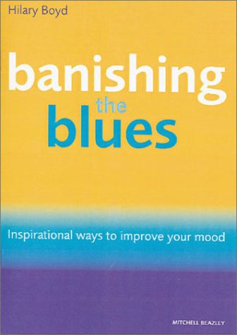 9781840003154: Banishing the Blues: Inspirational Ways to Improve Your Mood