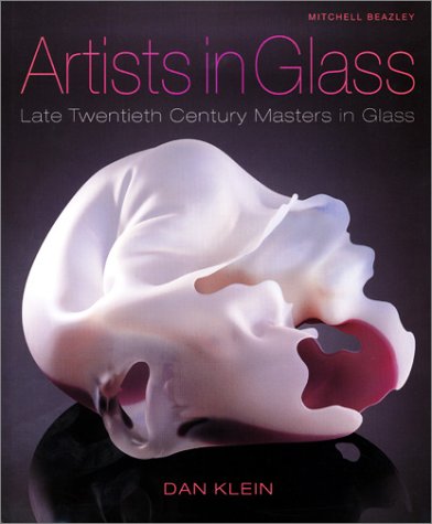 Beispielbild fr Artists in Glass: Late Twentieth Century Masters in Glass zum Verkauf von WorldofBooks