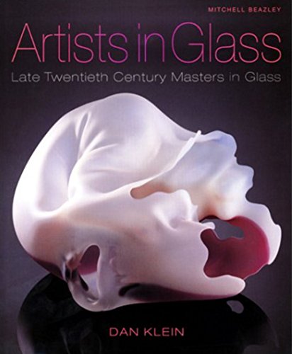 Stock image for Artists in Glass: Late Twentieth Century Masters in Glass for sale by HPB-Red