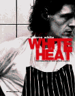 Imagen de archivo de White Heat a la venta por Brit Books