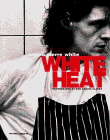 Stock image for White Heat for sale by Brit Books
