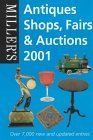 Stock image for Miller's Antiques Shops, Fairs and Auctions 2001 for sale by WorldofBooks