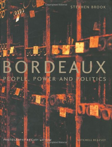 Bordeaux: People, Power and Politics