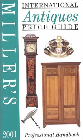 9781840003642: International Antiques Price Guide 2001 (Miller's Antiques Price Guide)