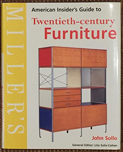 Stock image for Miller's : American Insider's Guide to the Twentieth-Century Furniture for sale by Better World Books