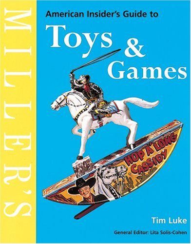 Stock image for Miller's American Insider's Guide to Toys & Games for sale by Mountain Books