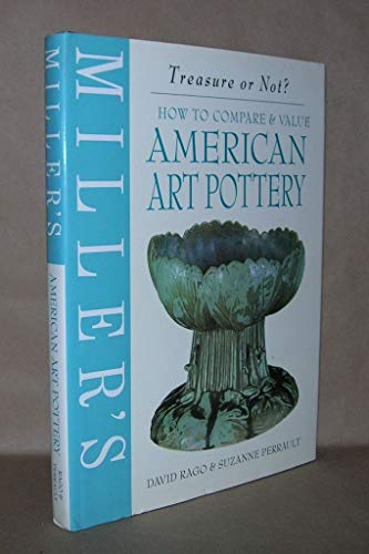 Stock image for Miller's Treasure or Not?: How to Compare & Value American Art Pottery for sale by Jay W. Nelson, Bookseller, IOBA