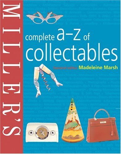 9781840003857: Miller's: Complete A-Z of Collectables