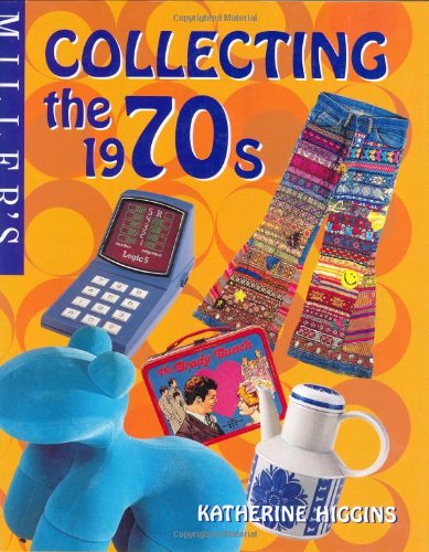 Stock image for Miller's Collecting the 1970s for sale by Better World Books