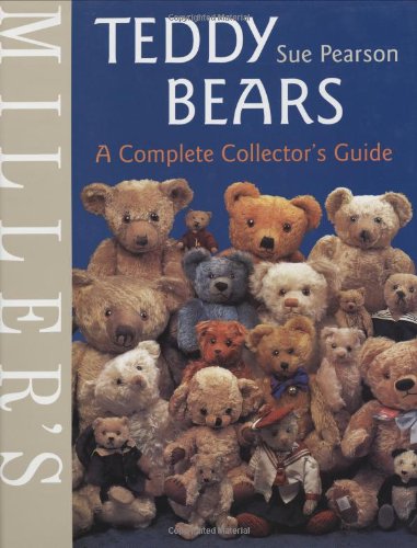 9781840003918: Miller's Teddy Bears: A Complete Collector's Guide