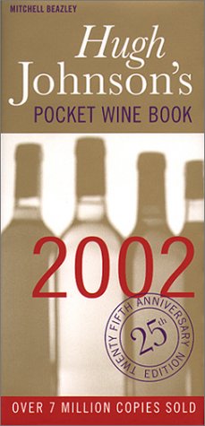 Stock image for Hugh Johnsons Pocket Wine Book 2002: The Worlds Favourite Wine Adviser for sale by Reuseabook