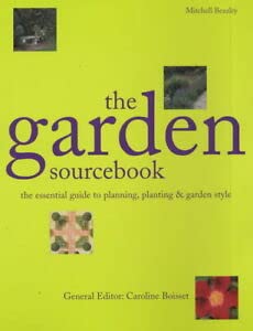 Stock image for The Garden Sourcebook: The Essential Guide to Planning, Planting and Garden Style for sale by AwesomeBooks