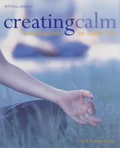 9781840005073: Creating Calm.: Meditation in Daily Life