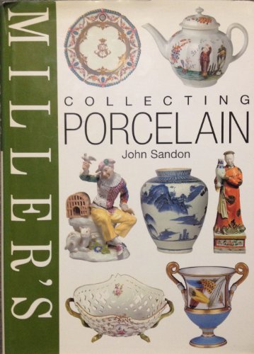 Beispielbild fr Miller's Collecting Porcelain zum Verkauf von SecondSale