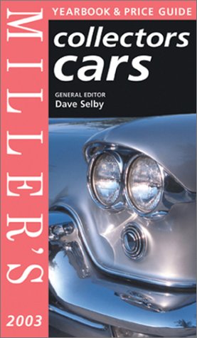 Stock image for Miller's Collectors Cars Yearbook and Price Guide 2003/4 (Miller's collectors cars price guide) for sale by AwesomeBooks