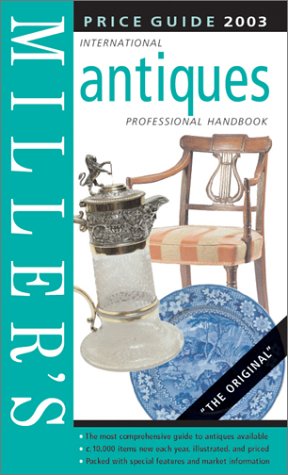 Beispielbild fr International Antiques Price Guide 2003 : Professional Handbook zum Verkauf von Better World Books